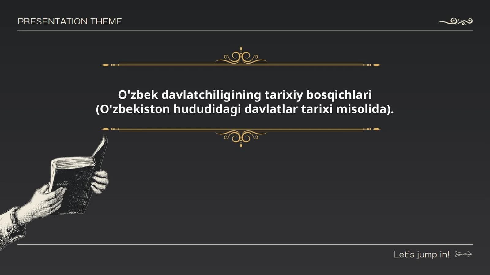 O'zbek davlatchiligining tarixiy bosqichlari (O'zbekiston hududidagi davlatlar tarixi misolida)