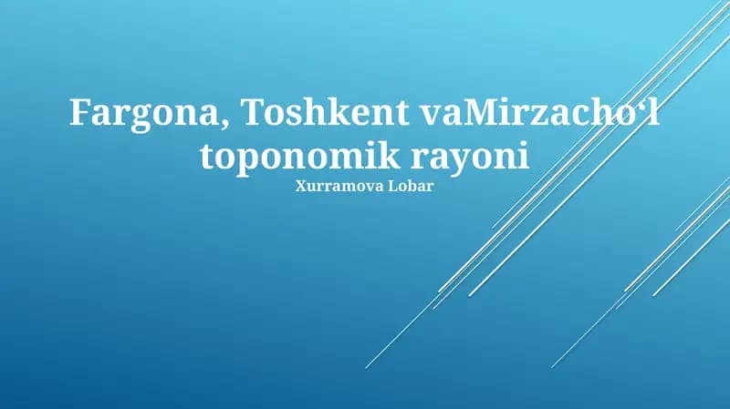 Fargona, Toshkent vaMirzachoʻl toponomik rayoni