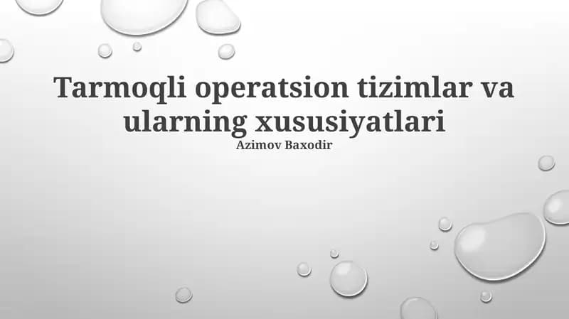 Tarmoqli operatsion tizimlar va ularning xususiyatlari