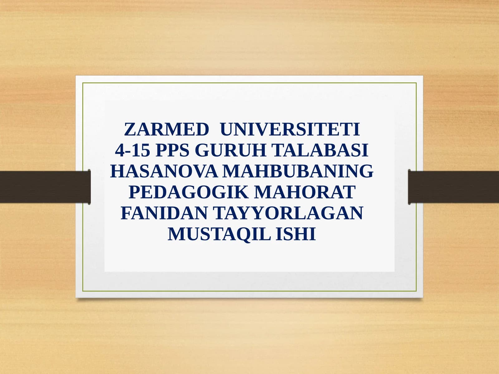 PEDAGOGIK MAHORAT FANIDAN TAYYORLAGAN MUSTAQIL ISHI