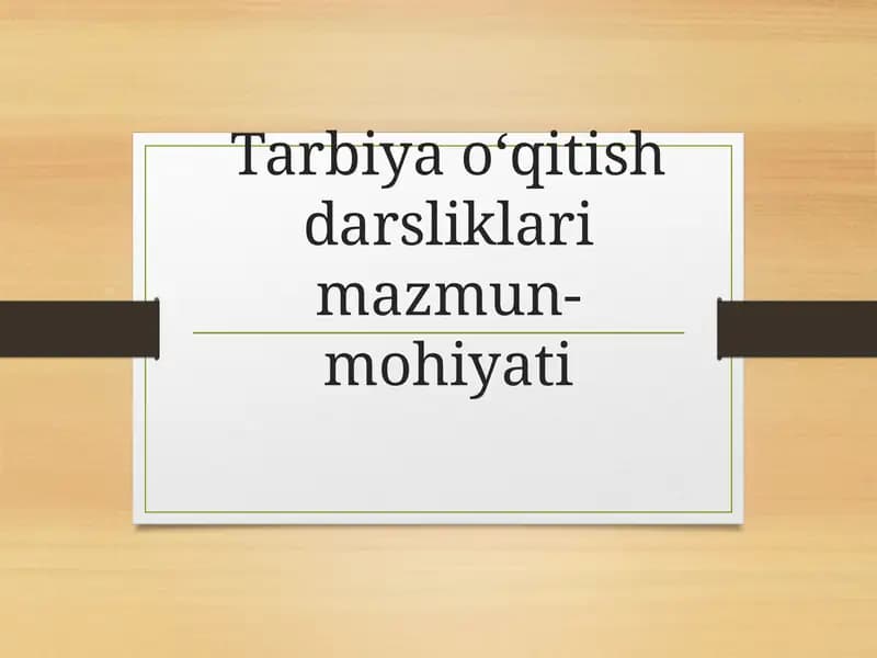 Tarbiya o‘qitish darsliklari mazmun-mohiyati