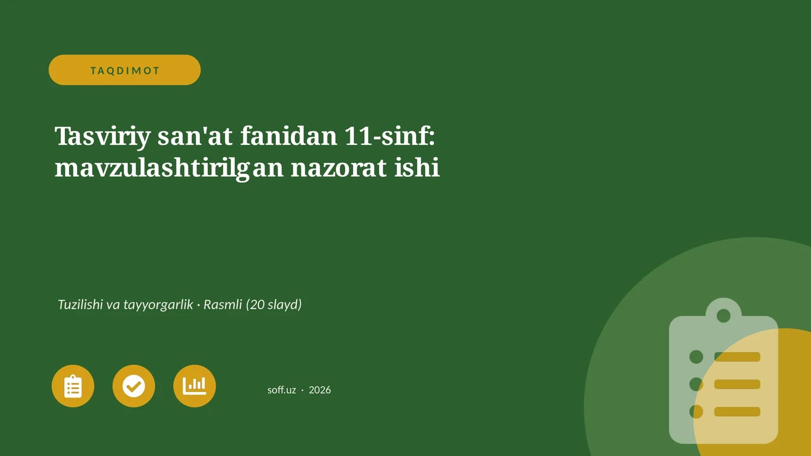 Tasviriy san'at fanidan 11-sinf: mavzulashtirilgan nazorat ishi