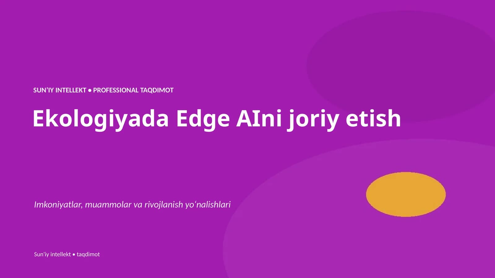 Ekologiyada Edge AIni joriy etish