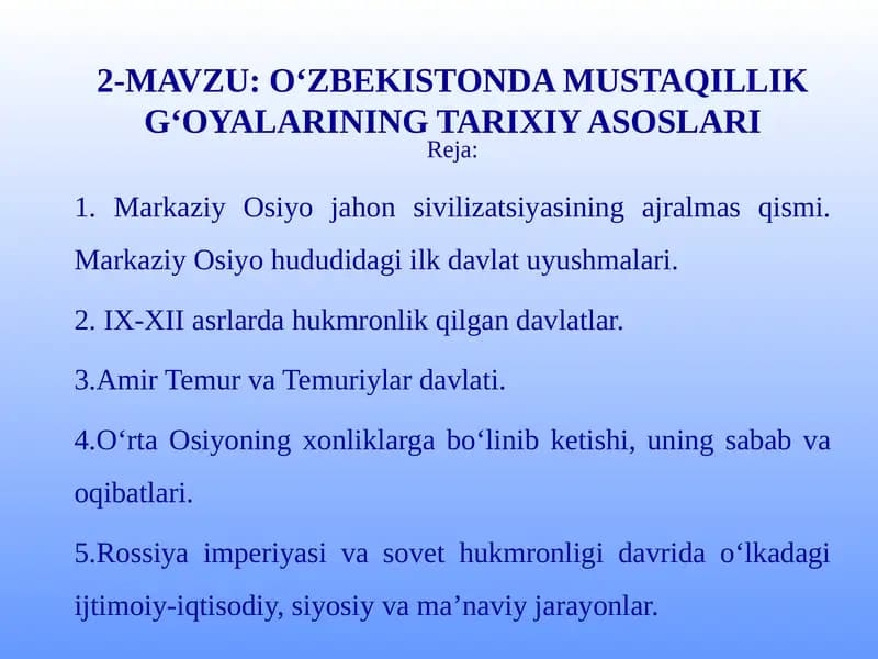 O‘ZBEKISTONDA MUSTAQILLIK G‘OYALARINING TARIXIY ASOSLARI