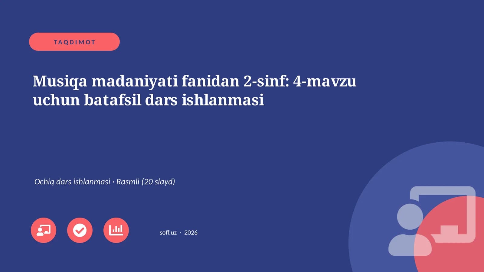 Musiqa madaniyati fanidan 2-sinf: 4-mavzu uchun batafsil dars ishlanmasi
