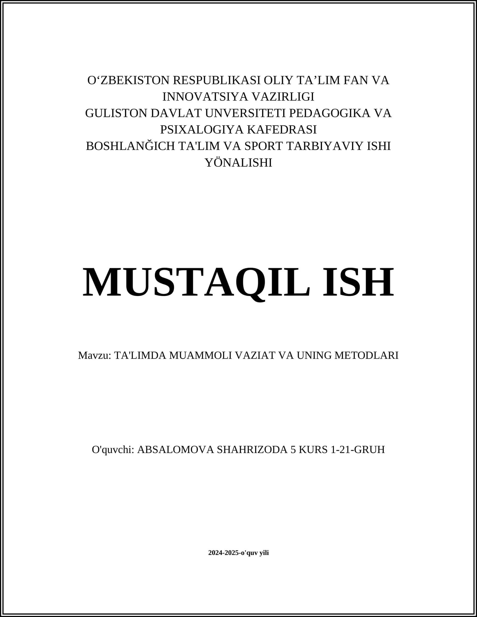 TA'LIMDA MUAMMOLI VAZIAT VA UNING METODLARI
