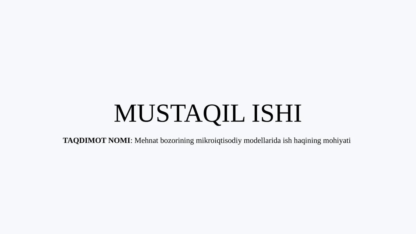 Mehmatbozorining mikroiqtisodiy modellarida ish haqining mohiyati