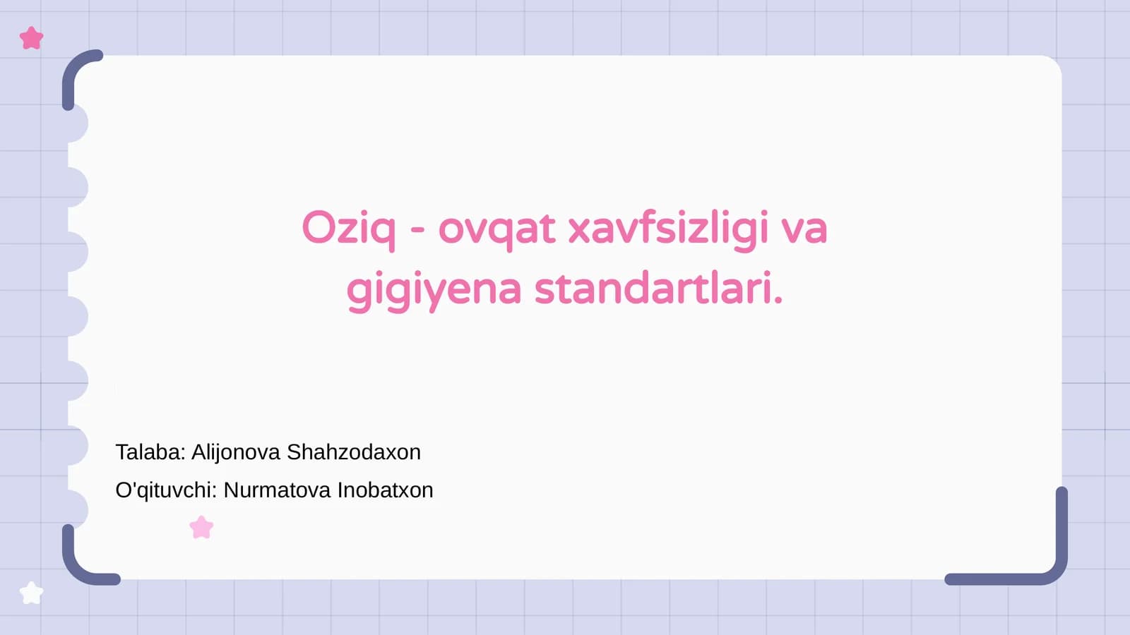Oziq - ovqat xavfsizligi va gigiyena standartlari