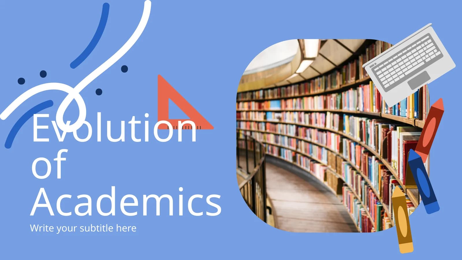 Evolution of Academics