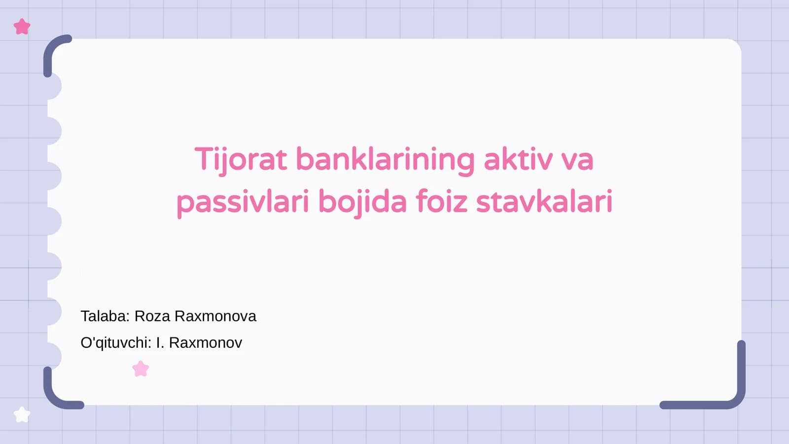 Tijorat banklarining aktiv va passivlari bojida foiz stavkalari