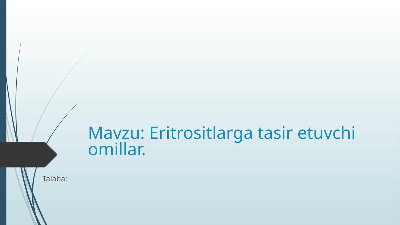 Eritrositlarga taʼsir etuvchi omillar