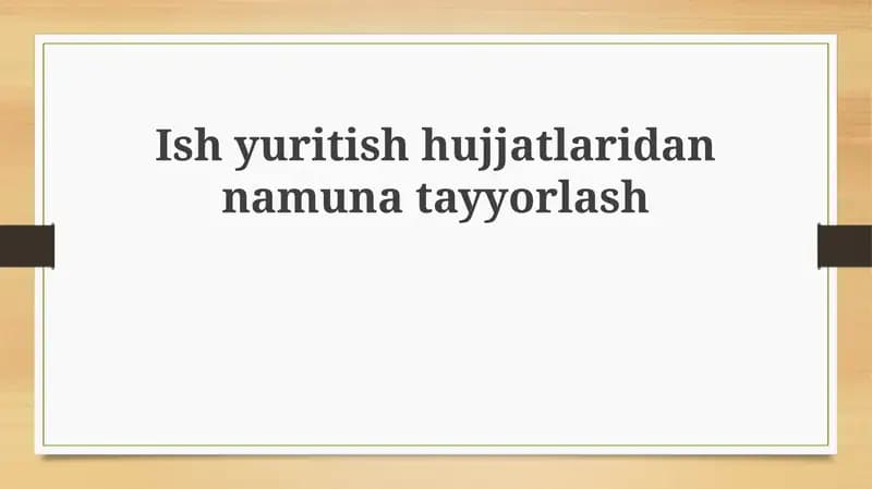 Biznes hujjatlari tayyorlash asoslari