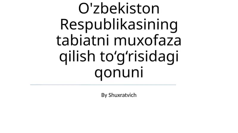 O'zbekiston Respublikasining tabiatni muxofaza qilish to‘g‘risidagi qonuni