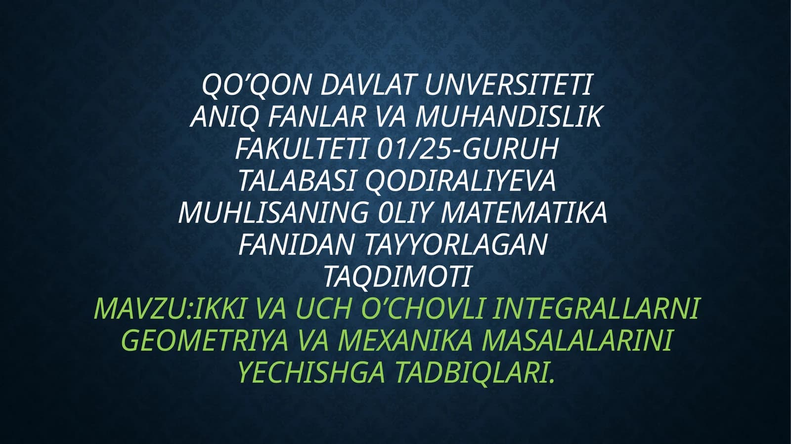 IKKI VA UCH O’CHOVLI INTEGRALLARNI GEOMETRIYA VA MEXANIKA MASALALARINI YECHISHGA TADBIQLARI