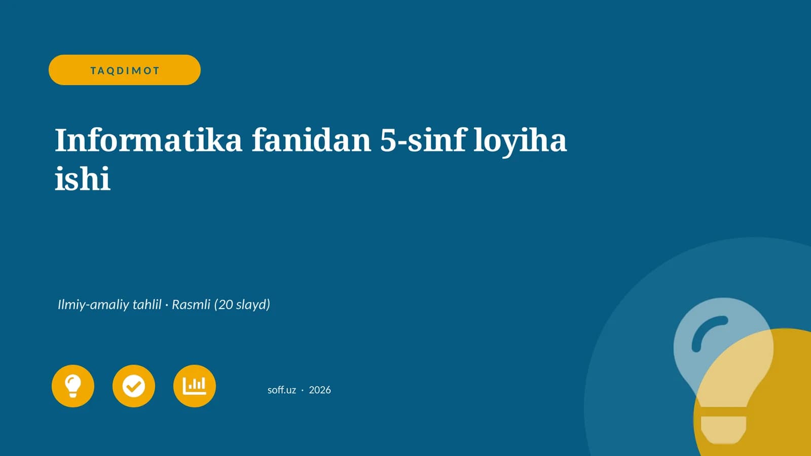 Informatika fanidan 5-sinf loyiha ishi