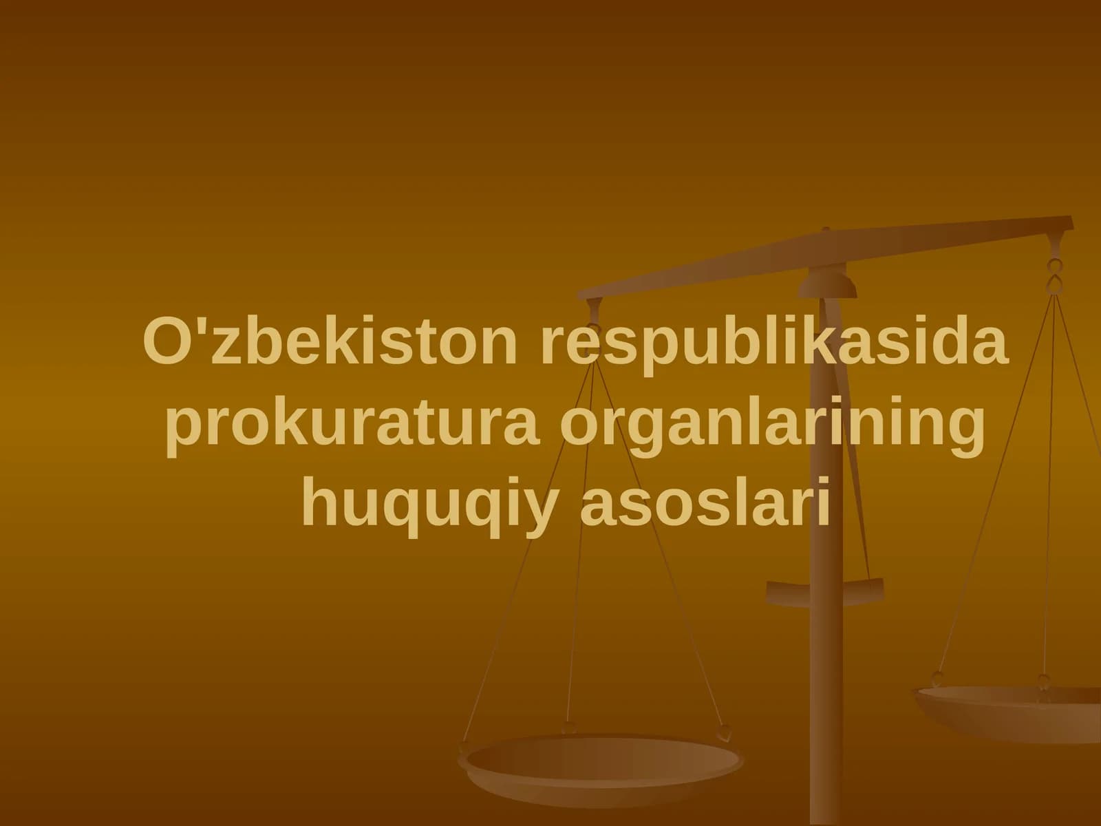 O'zbekiston respublikasidaprokuratura organlarining huquqiy asoslari