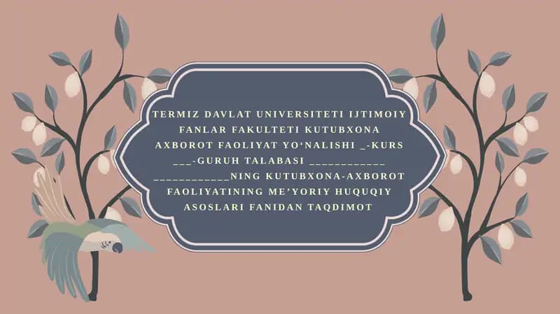 KuTUBXONA-AXBOROT FAOLIYATINING MEYORIY-HUQUQIY ASOSLARI FANIGA KIRISH