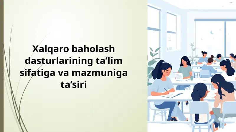 Xalqaro baholash dasturlarining ta’lim sifatiga va mazmuniga ta’siri