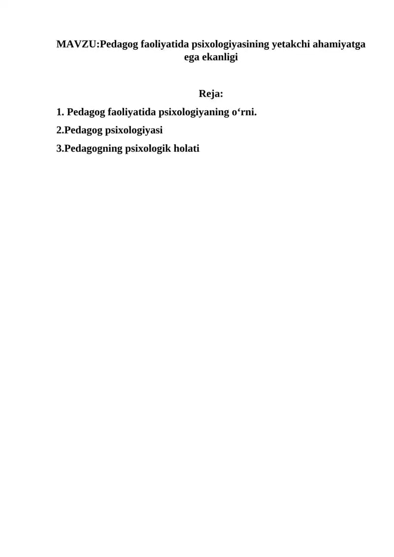 Pedagog faoliyatida psixologiyasining yetakchi ahamiyatga ega ekanligi