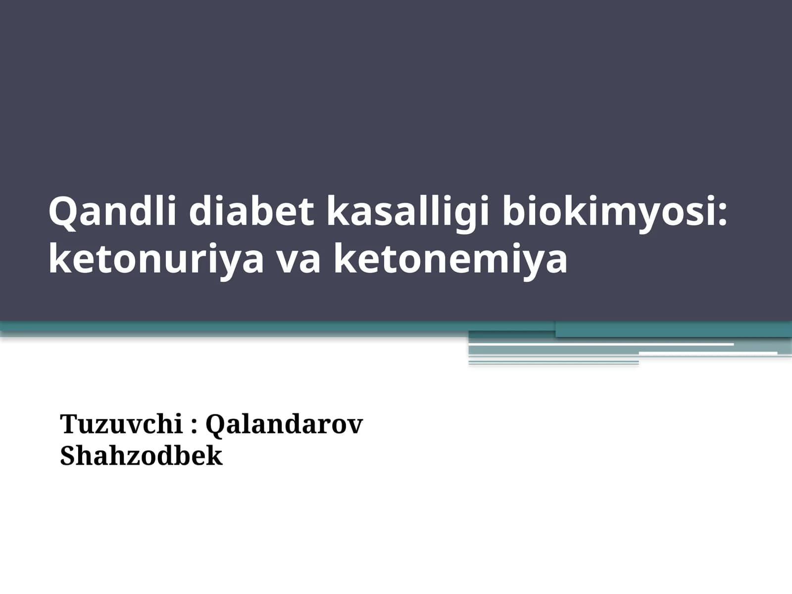 Qandlidiabetka salligi biokimyosi: ketonuriya va ketonemiya