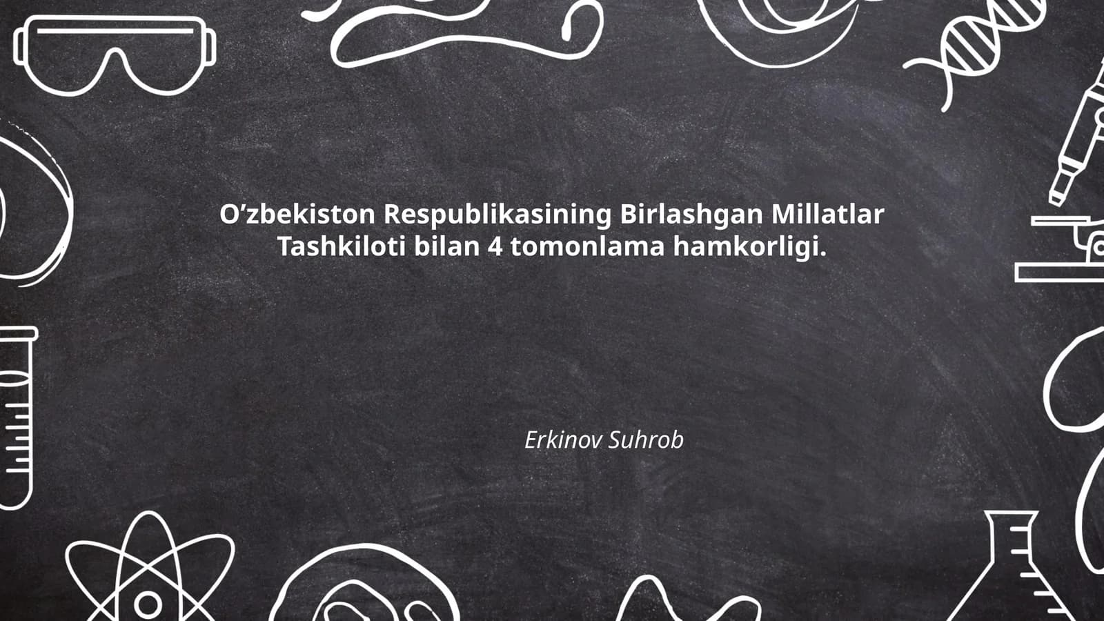 O’zbekiston Respublikasining Birlashgan Millatlar Tashkiloti bilan 4 tomonlama hamkorligi