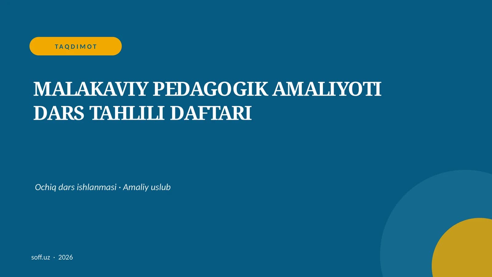 MALAKAVIY PEDAGOGIK AMALIYOTI DARS TAHLILI DAFTARI