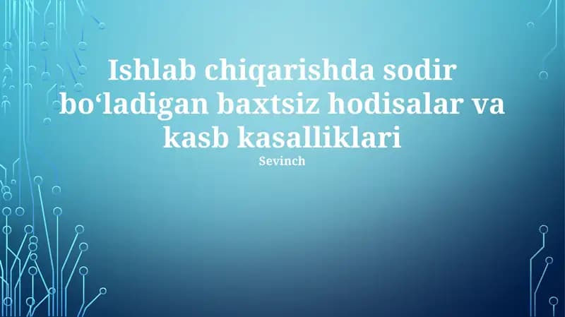 Sanoat hodisalari va kasbiy kasalliklar