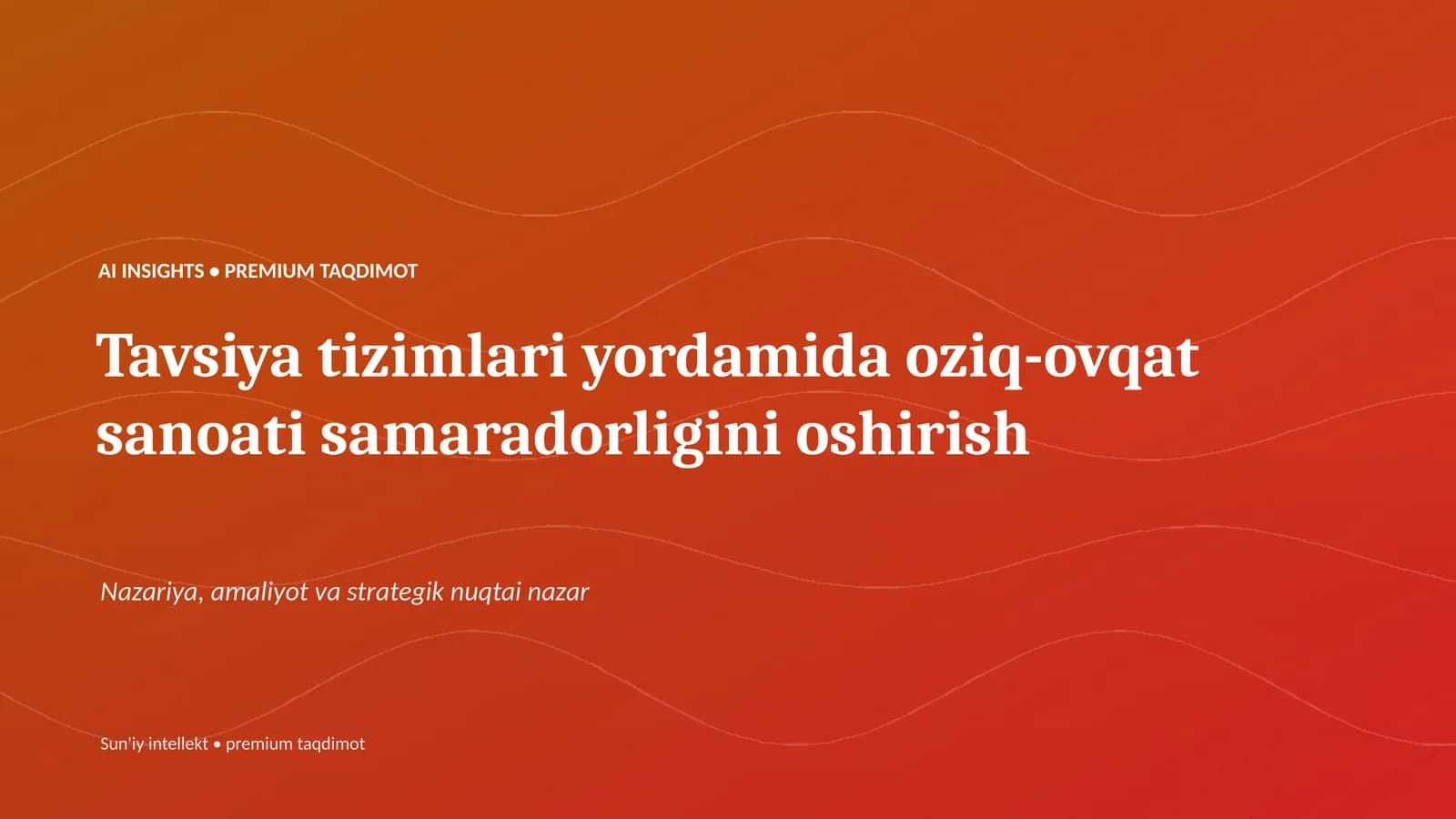 AI INSIGHTS • PREMIUM TAQDIMOT