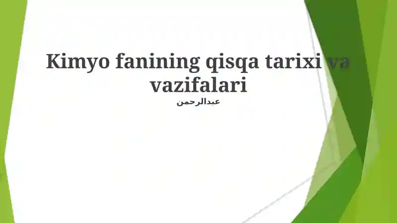 Kimyo fanining qisqa tarixi va vazifalari