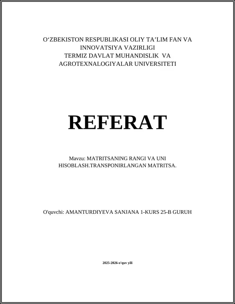 MATRITSANING RANGI VA UNI HISOBLASH.TRANSPONIRLANGAN MATRITSA