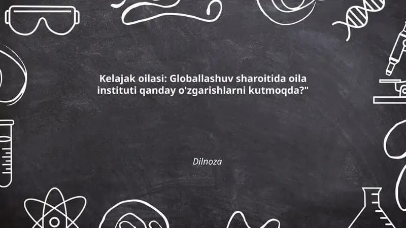 Globalizatsiya va oilaviy qadriyatlarning transformatsiyasi