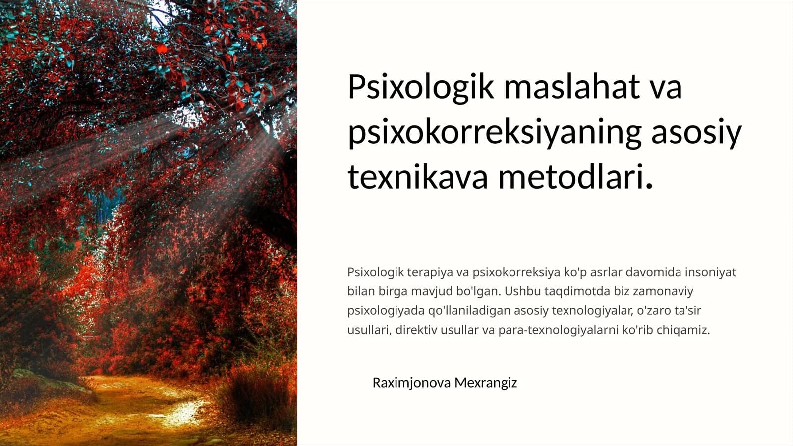 Psixologik maslahat va psixokorreksiyaning asosiy texnika va metodlari