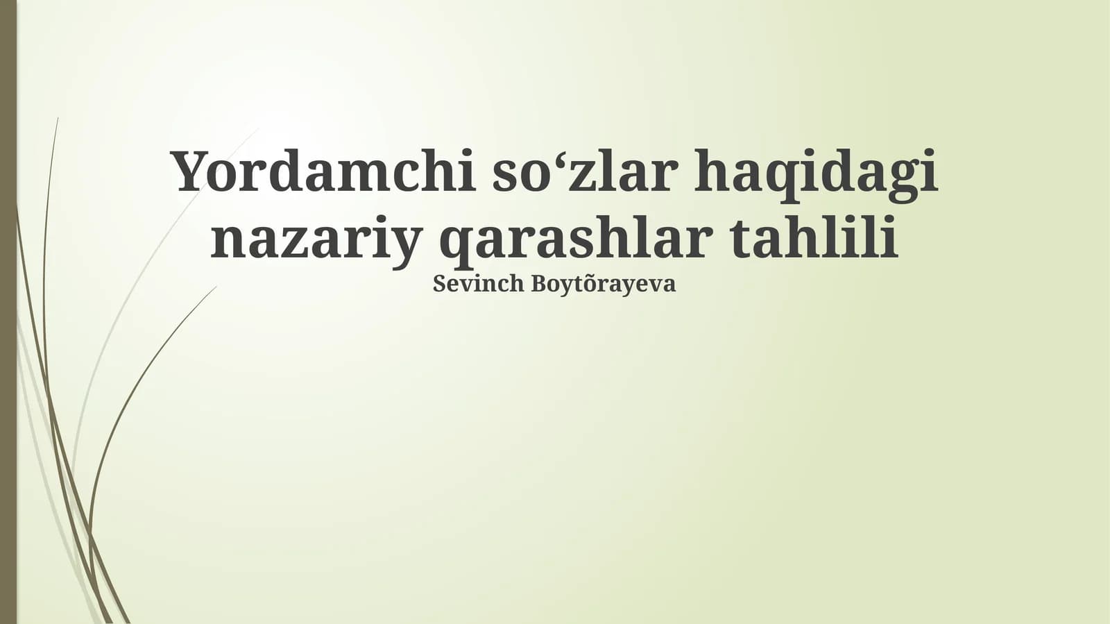 Yordamchi soʻzlar haqidagi nazariy qarashlar tahlili