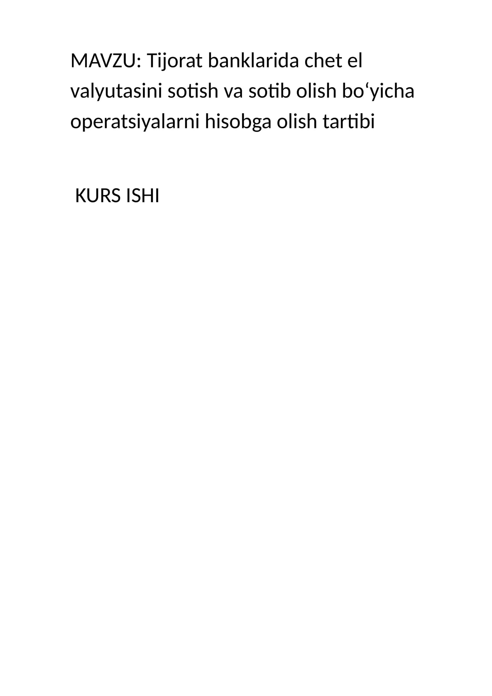 Tijorat banklarida chet el valyutasini sotish va sotib olish boʻyicha operatsiyalarni hisobga olish tartibi