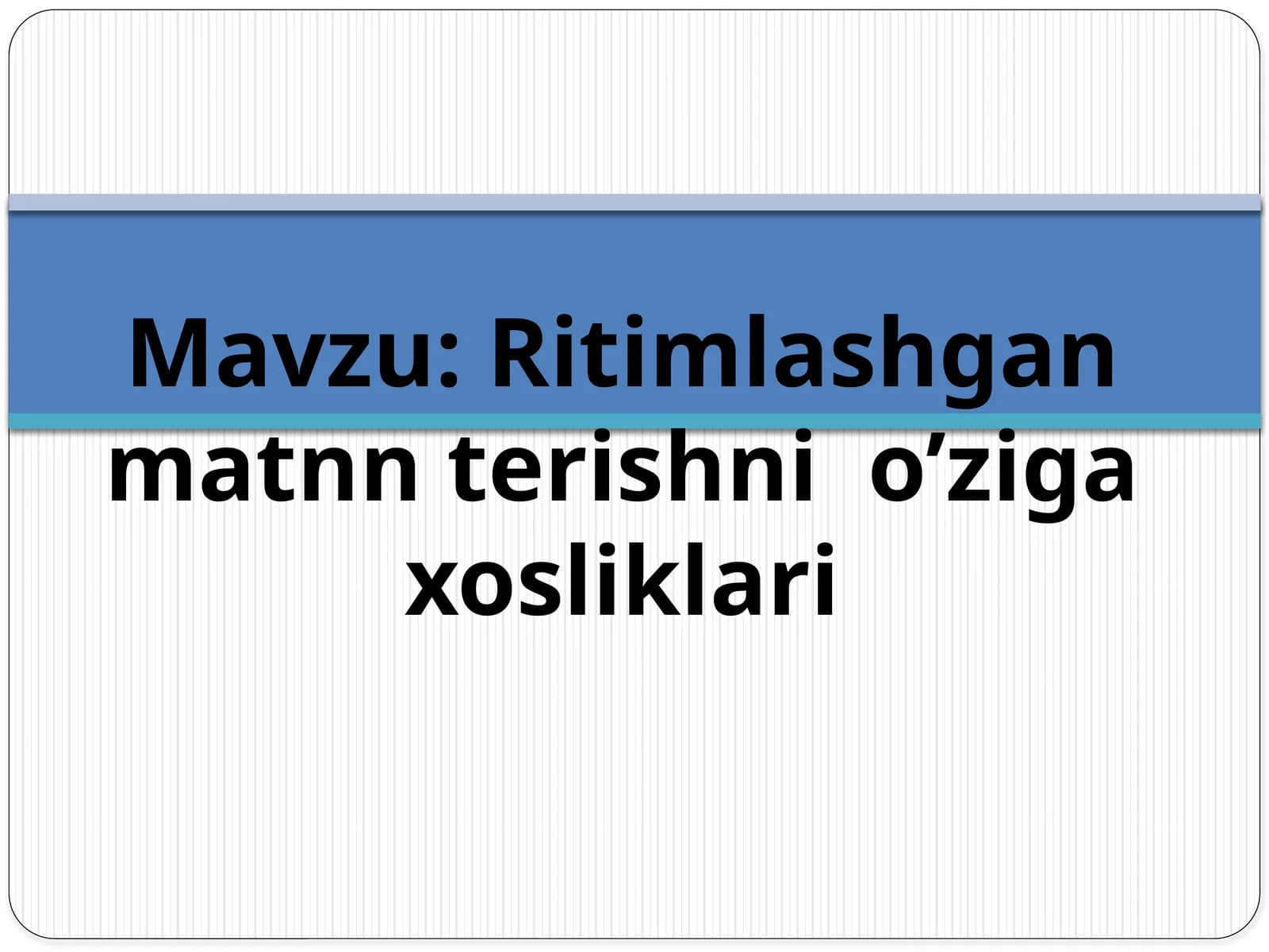 Ritimlashgan matn terish nio’zigaxosliklari