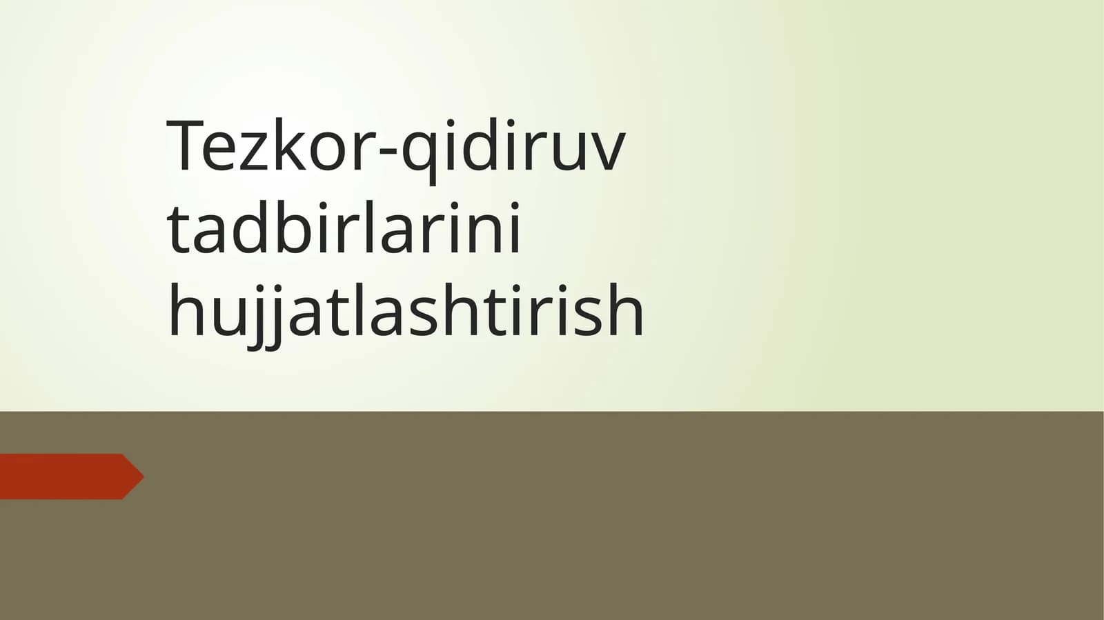 Tezkor-qidiruv tadbirlarini hujjatlashtirish