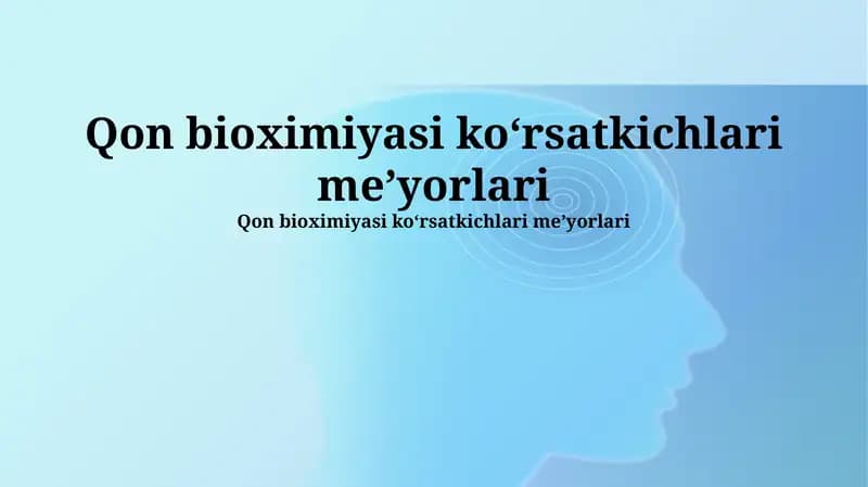 Qon bioximiyasi koʻrsatkichlari meʼyorlari