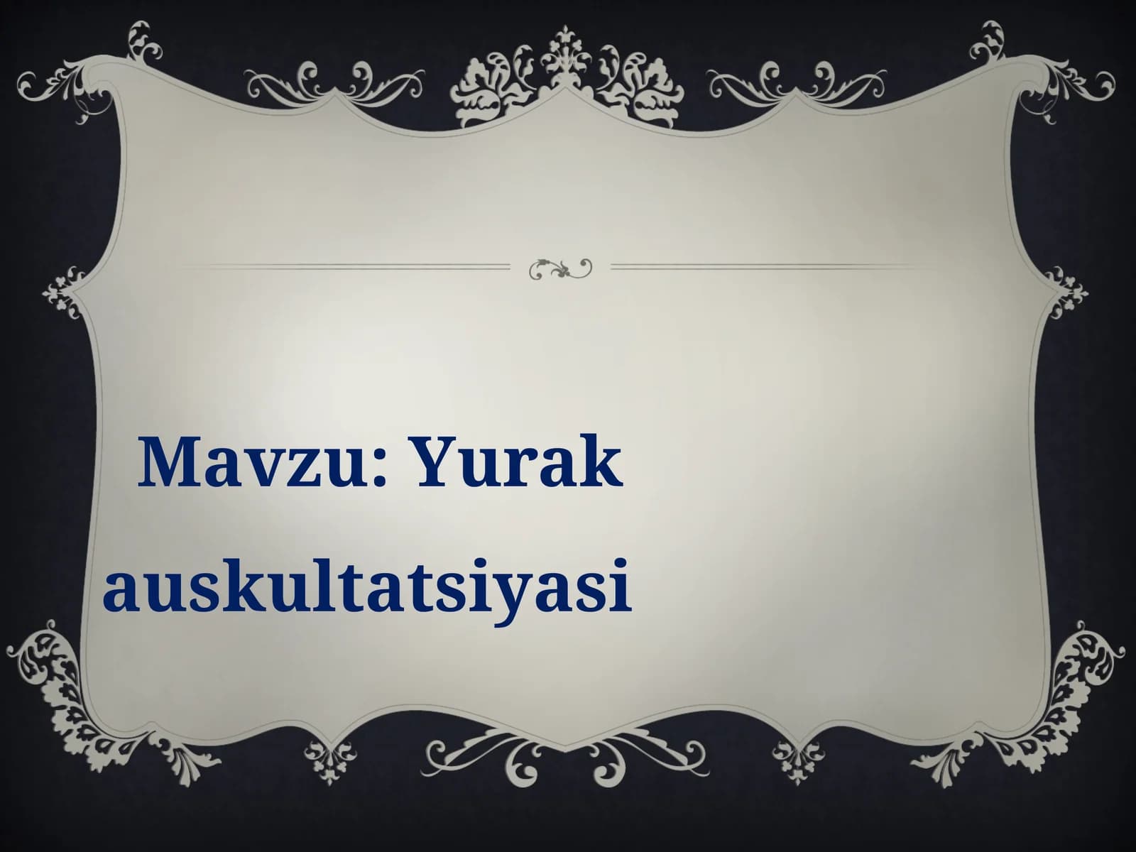 Yurak auskultatsiyasi