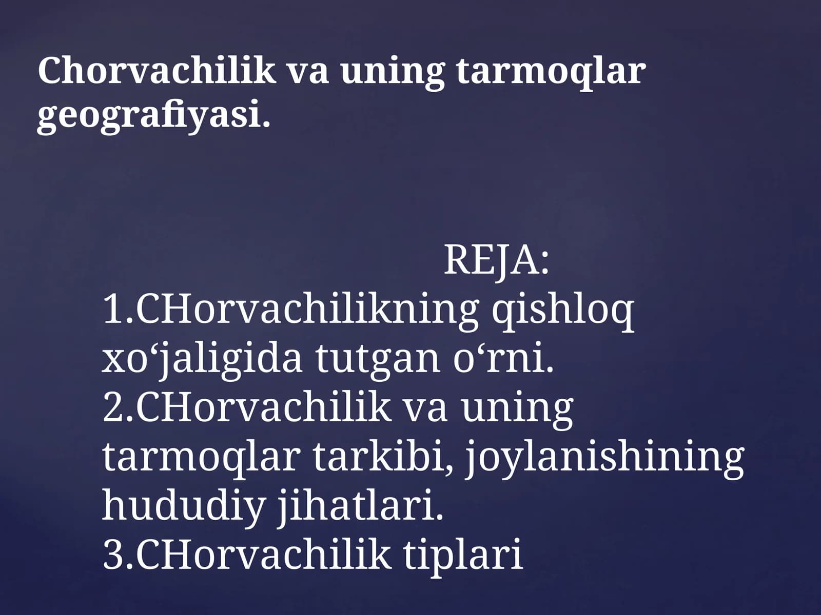 Chorvachilik vauning tarmoqlar geografiyasi