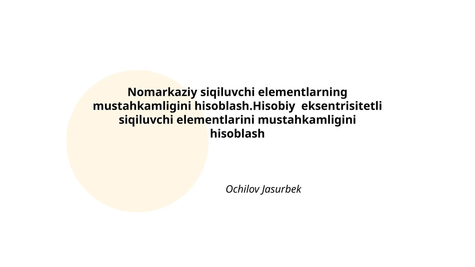 Nomarkaziy siqiluvchi elementlarning mustahkamligini hisoblash