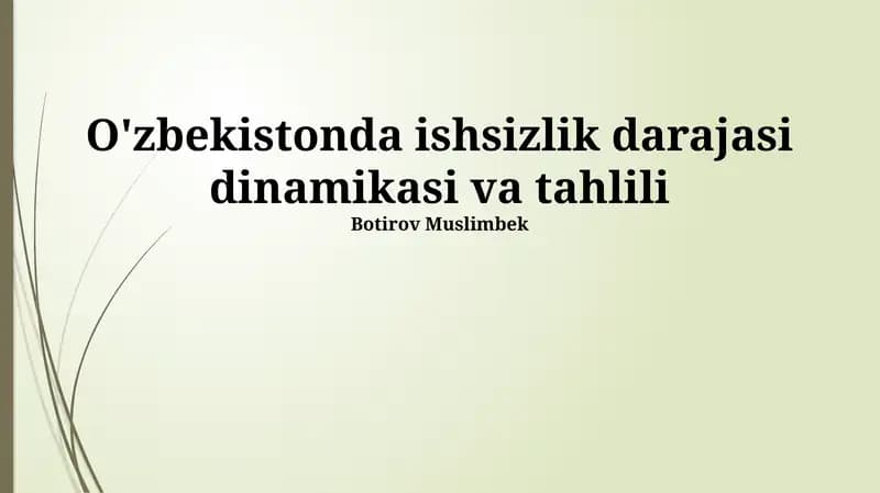 O'zbekistonda ishsizlik darajasi dinamikasi va tahlili