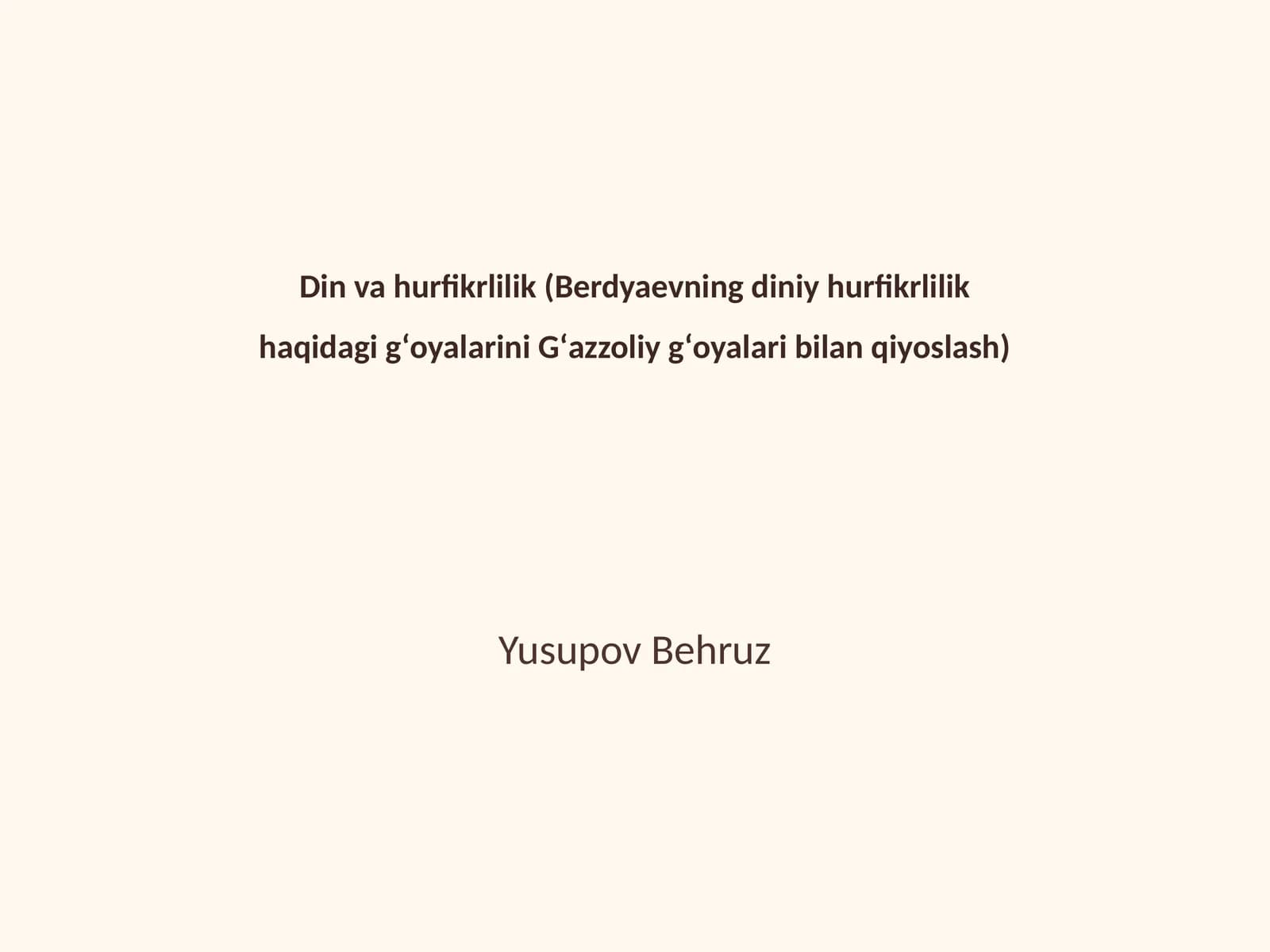 Berdyaevning diniy hurfikrlilik gʻoyalari va Gʻazzoliy gʻoyalari bilan ta'sir mijozlari