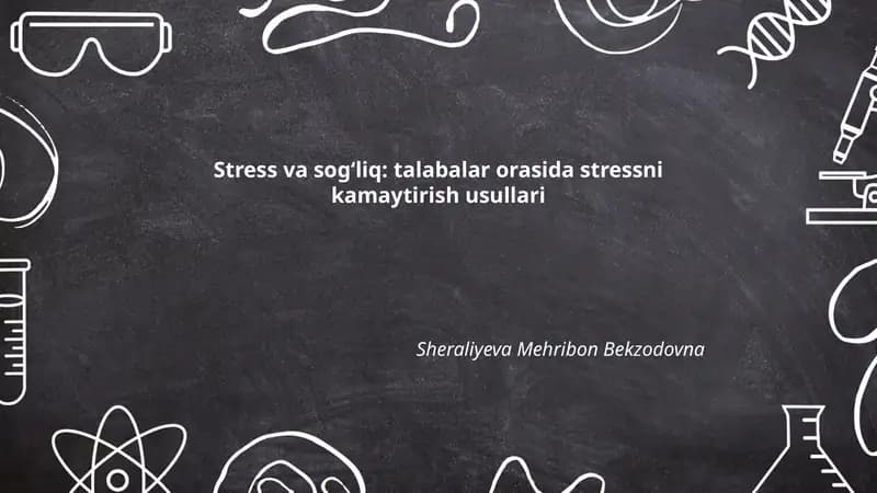 Stress va sog‘liq: talabalar orasida stressni kamaytirish usullari