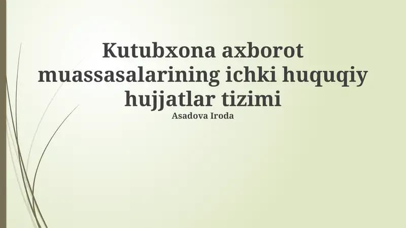 Kutubxona axborot muassasalarining ichki huquqiy hujjatlar tizimi