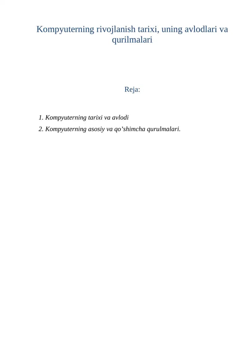 Kompyuterning rivojlanish tarixi, uning avlodlari va qurilmalari
