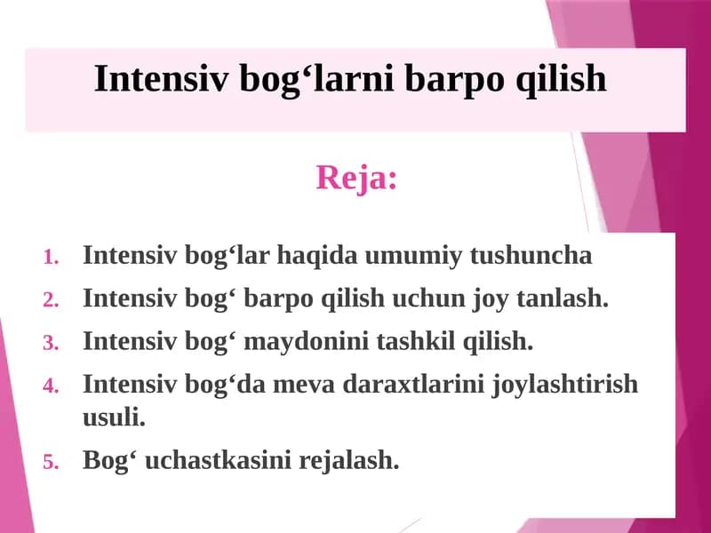 Intensiv bog‘larni barpo qilish