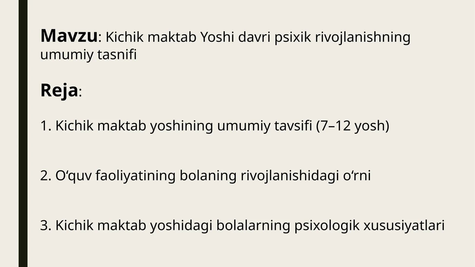 Kichik maktab Yoshi davri psixik rivojlanishning umumiy tasnifi