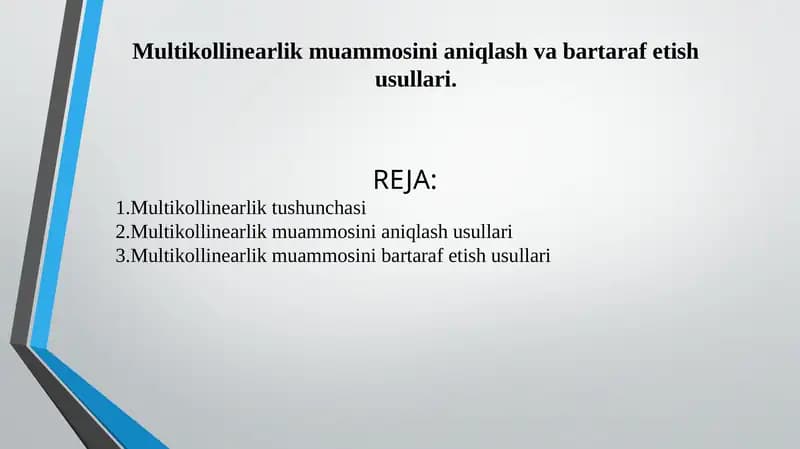 Multikollinearlik Muammosini aniqlash va bartaraf etish usullari