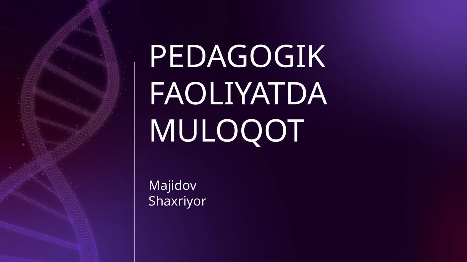 PEDAGOGIK FAOLIYATDA MULOQOT