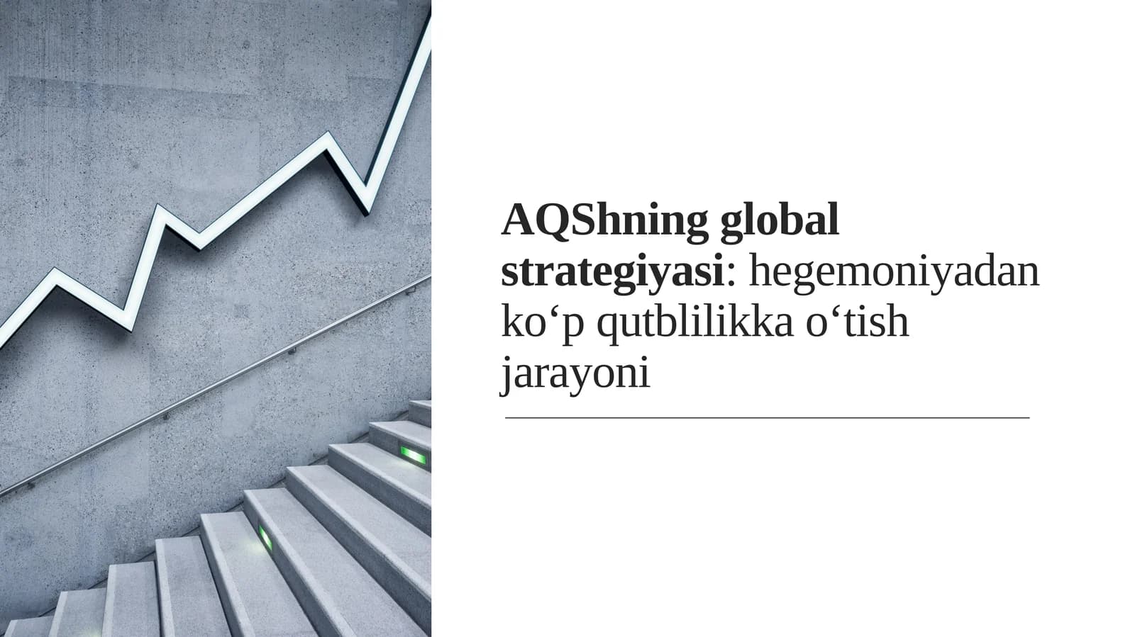 AQShning global strategiyasi: hegemoniya dan ko‘p qutblilikka o‘tish jarayoni